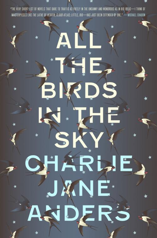 Cover of the book All the Birds in the Sky by Charlie Jane Anders, Tom Doherty Associates