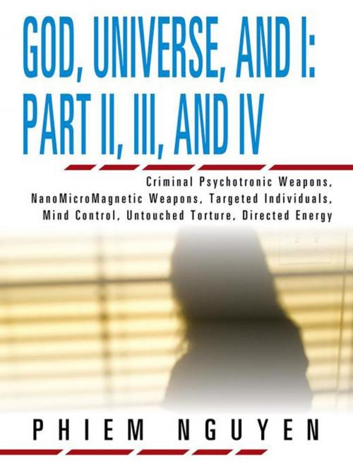 Cover of the book God, Universe, and I: Part Ii, Iii, and Iv by Phiem Nguyen, Trafford Publishing