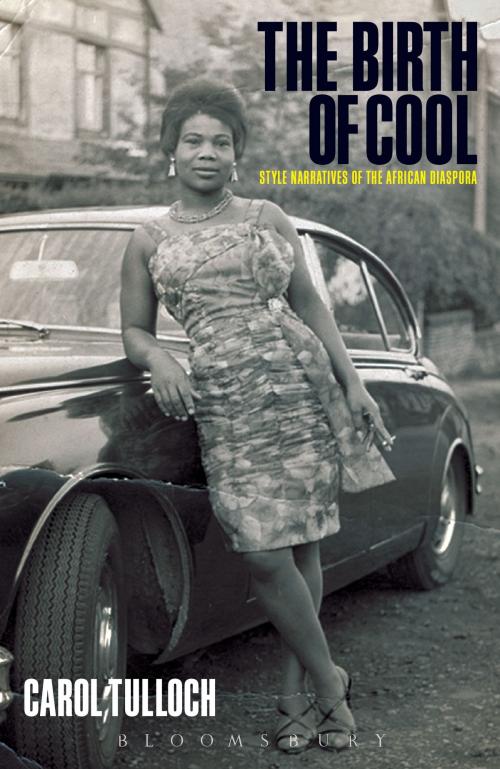 Cover of the book The Birth of Cool by Carol Tulloch, Syd Shelton, Bloomsbury Publishing