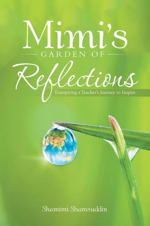 Cover of the book Mimi’S Garden of Reflections by Shamimi Shamsuddin, Partridge Publishing Singapore