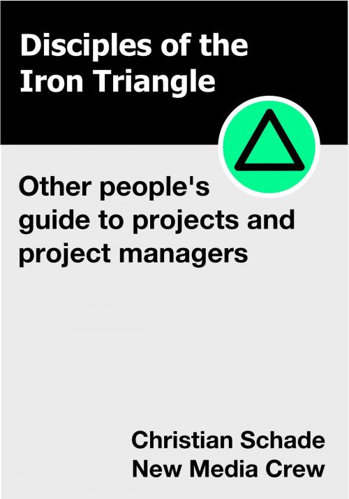 Cover of the book Disciples of the Iron Triangle by Christian Schade, BookBaby