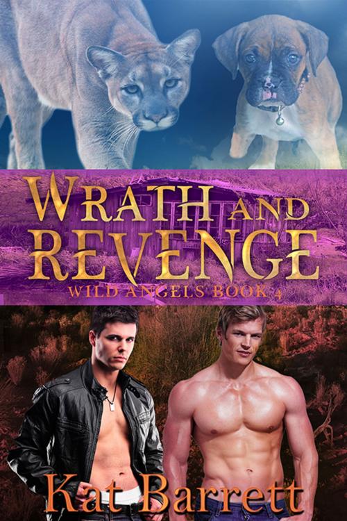 Cover of the book Wrath and Revenge by Kat Barrett, eXtasy Books Inc