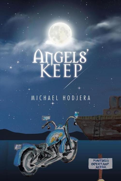 Cover of the book Angels' Keep by Michael Hodjera, iUniverse