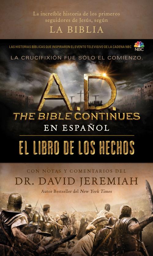 Cover of the book A.D. The Bible Continues EN ESPAÑOL: El libro de los Hechos by David Jeremiah, Tyndale House Publishers, Inc.