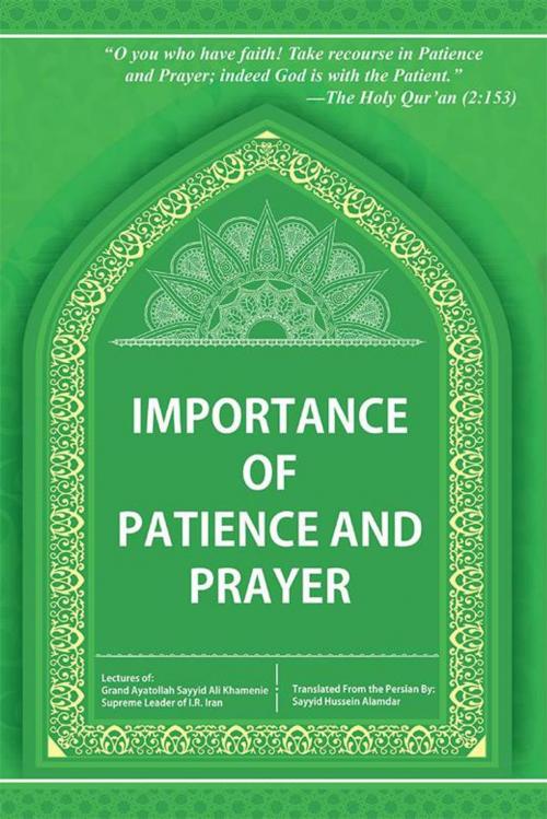 Cover of the book Importance of Patience and Prayer by Grand Ayatollah Sayyid Ali Khamenei, AuthorHouse