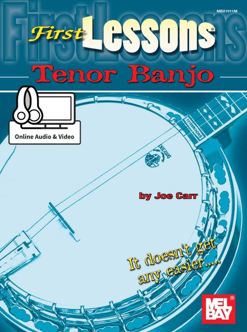 Cover of the book First Lessons Tenor Banjo by Joe Carr, Mel Bay Publications, Inc.