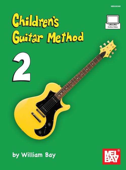 Cover of the book Children's Guitar Method Volume 2 by William Bay, Mel Bay Publications, Inc.