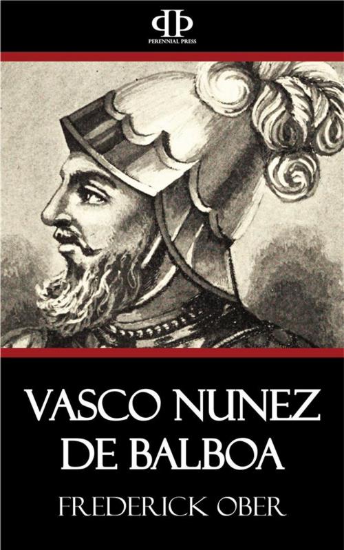 Cover of the book Vasco Nunez de Balboa by Frederick Ober, Perennial Press