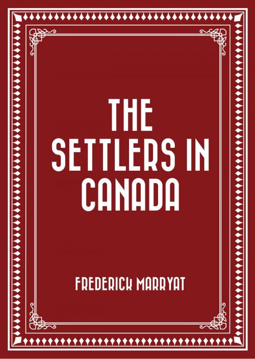 Cover of the book The Settlers in Canada by Frederick Marryat, Krill Press