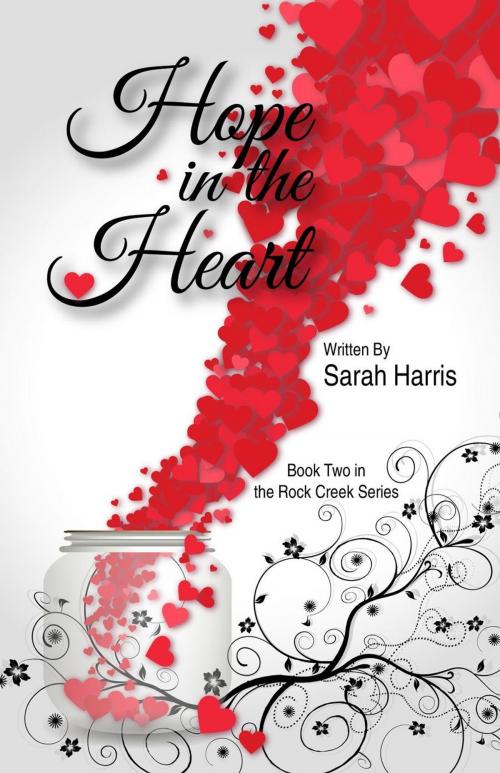 Cover of the book Hope in the Heart by Sarah Harris, Sarah Harris