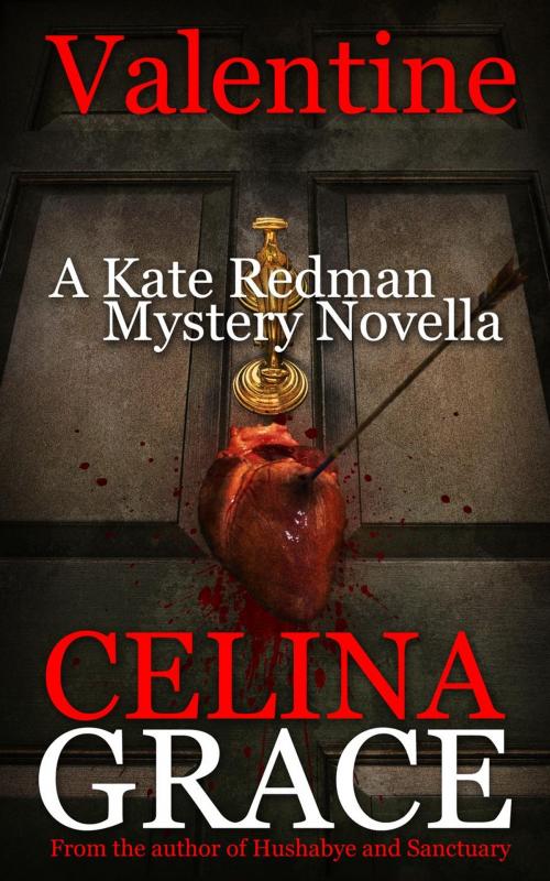 Cover of the book Valentine (A Kate Redman Mystery Novella) by Celina Grace, Isaro Publishing Ltd