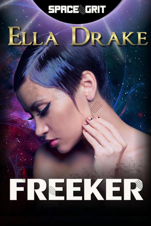 Cover of the book Freeker by Ella Drake, Ella Drake