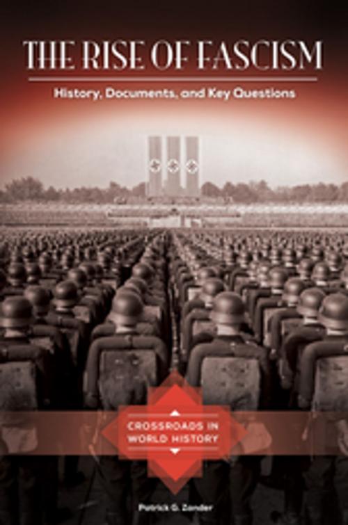 Cover of the book The Rise of Fascism: History, Documents, and Key Questions by Patrick G. Zander, ABC-CLIO