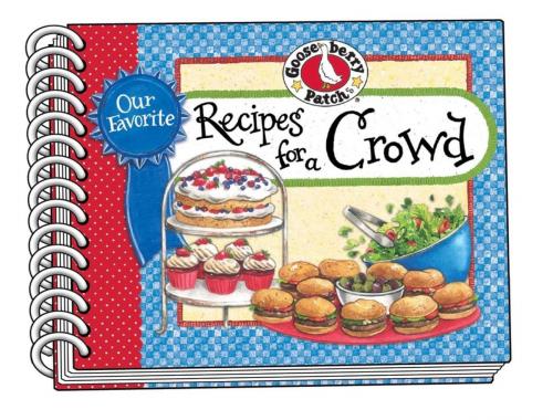 Cover of the book Our Favorite Recipes for a Crowd by Gooseberry Patch, Gooseberry Patch