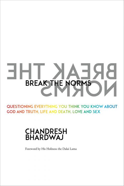 Cover of the book Break the Norms by Chandresh Bhardwaj, Sounds True