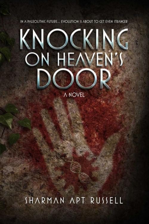 Cover of the book Knocking on Heaven's Door by Sharman Apt Russell, Yucca