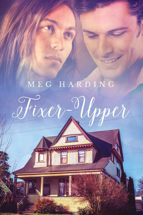 Cover of the book Fixer-Upper by Meg Harding, Dreamspinner Press