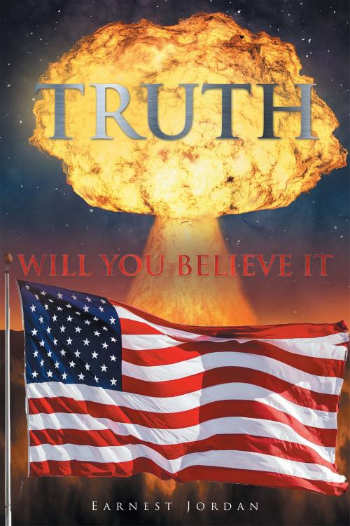 Cover of the book Truth by Earnest Thomas Jordan, Page Publishing, Inc.