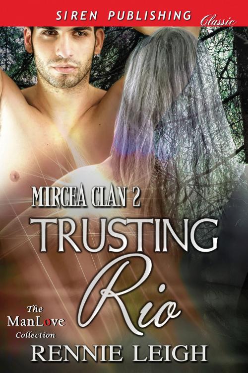 Cover of the book Trusting Rio by Rennie Leigh, Siren-BookStrand