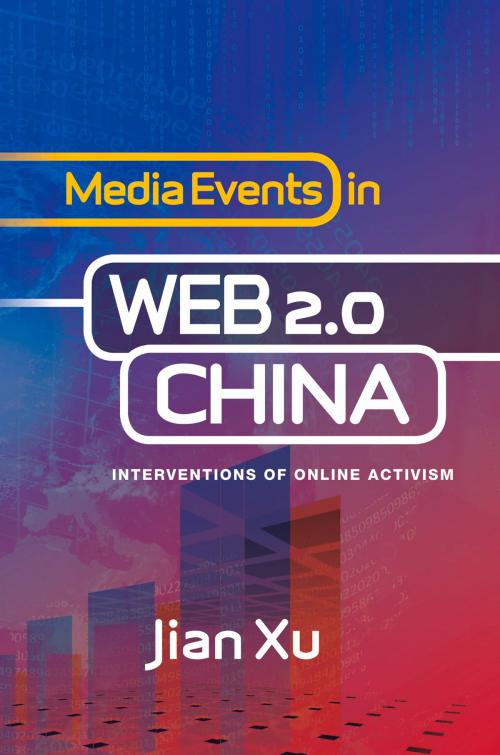 Cover of the book Media Events in Web 2.0 China by Jian Xu, Sussex Academic Press