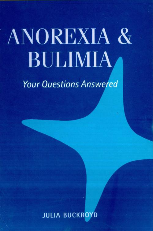 Cover of the book Anorexia & Bulimia by Julia Buckroyd, Pavilion Books