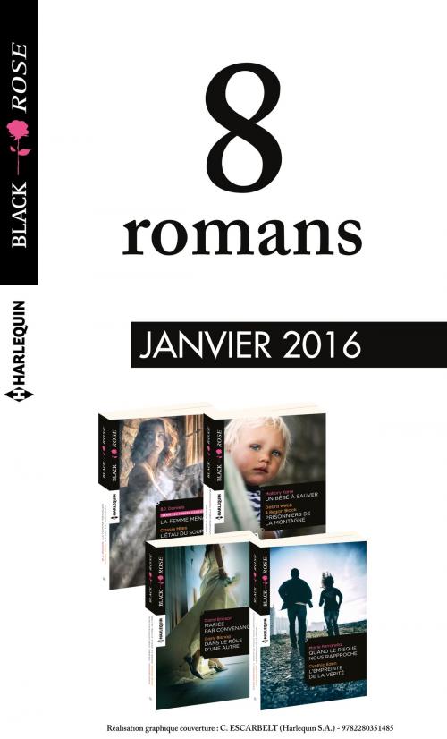 Cover of the book 8 romans Black Rose (n°370 à 373 - janvier 2016) by Collectif, Harlequin