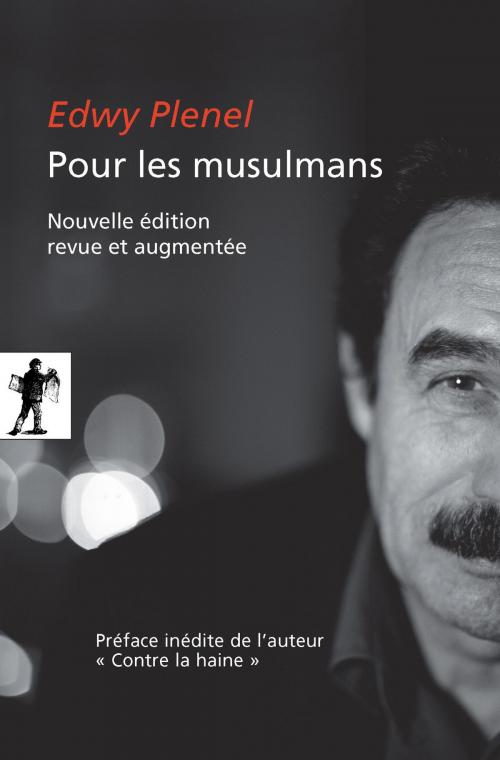 Cover of the book Pour les musulmans by Edwy PLENEL, Edwy PLENEL, La Découverte