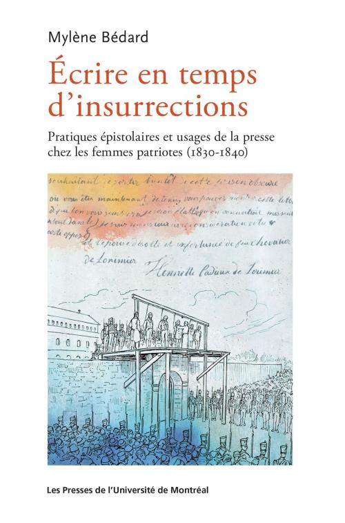 Cover of the book Écrire en temps d'insurrections by Mylène Bédard, Presses de l'Université de Montréal