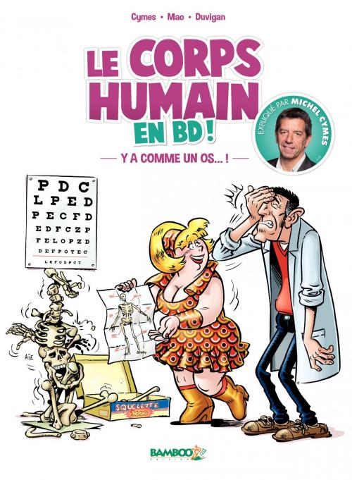 Cover of the book Le corps humain en BD ! by Michel Cymes, Sébastien Mao, Bamboo