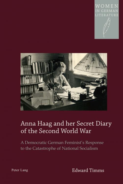 Cover of the book Anna Haag and her Secret Diary of the Second World War by Edward Timms, Peter Lang