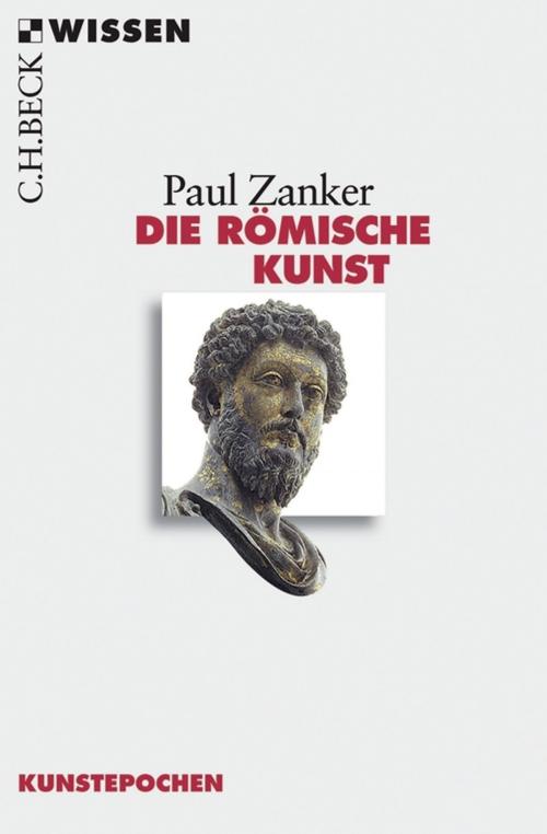 Cover of the book Die römische Kunst by Paul Zanker, C.H.Beck