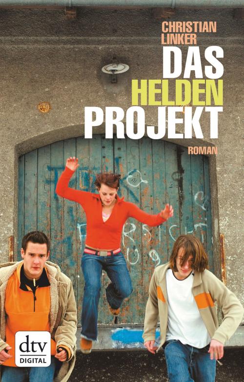 Cover of the book Das Heldenprojekt by Christian Linker, dtv Verlagsgesellschaft mbH & Co. KG