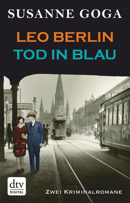Cover of the book Leo Berlin - Tod in Blau by Susanne Goga, dtv