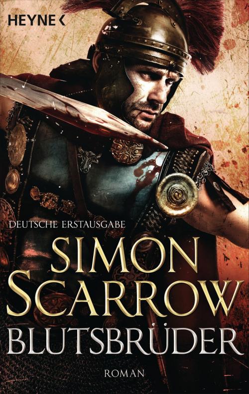 Cover of the book Blutsbrüder by Simon Scarrow, Heyne Verlag