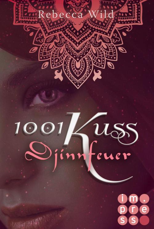 Cover of the book 1001 Kuss: Djinnfeuer (Band 1) by Rebecca Wild, Carlsen