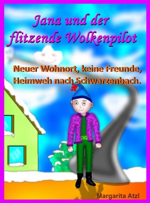 Cover of the book Jana und der flitzende Wolkenpilot by Margarita Atzl, neobooks