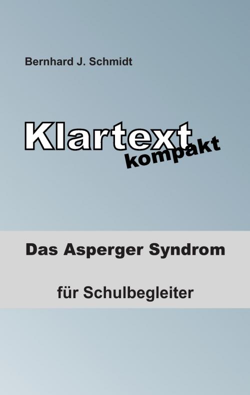 Cover of the book Klartext kompakt by Bernhard J. Schmidt, Books on Demand