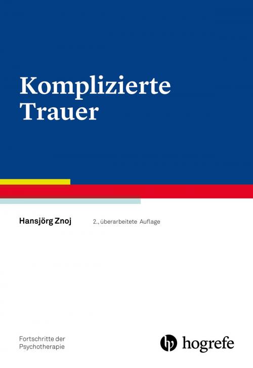 Cover of the book Komplizierte Trauer by Hansjörg Znoj, Hogrefe Verlag Göttingen