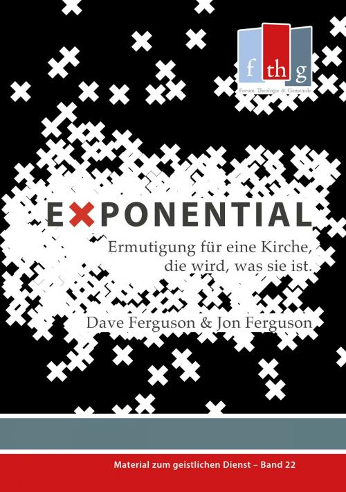 Cover of the book Exponential by Dave Ferguson, Jon Ferguson, Forum Theologie & Gemeinde