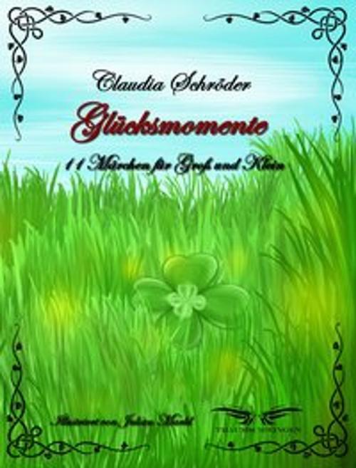 Cover of the book Glücksmomente by Claudia Schröder, Traumschwingen