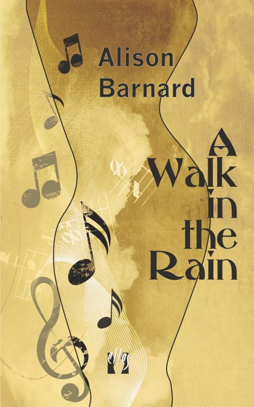 Cover of the book A Walk in the Rain by Alison Barnard, édition el!es