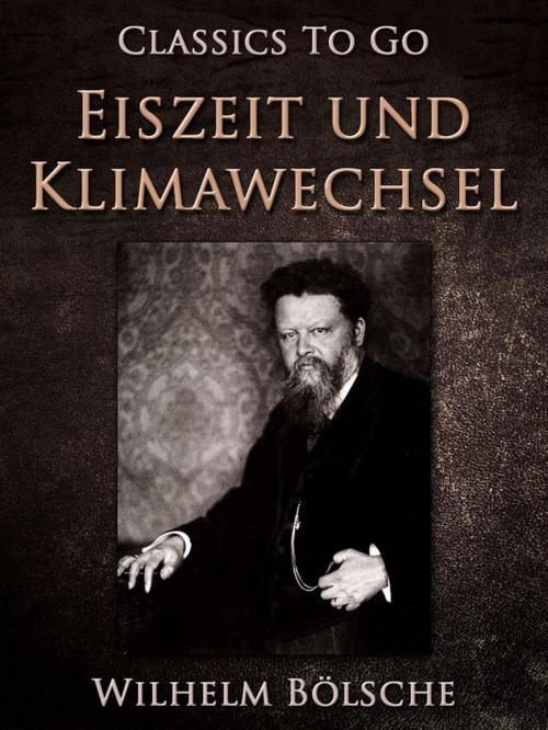 Cover of the book Eiszeit und Klimawechsel by Wilhelm Bölsche, Otbebookpublishing