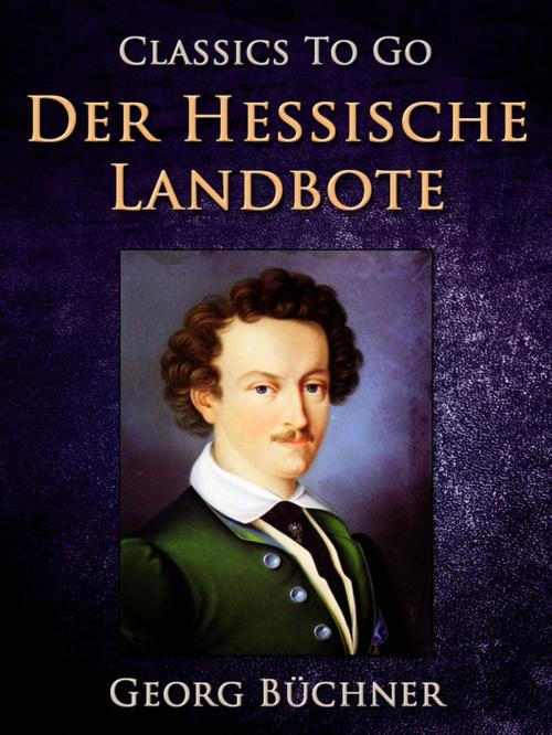 Cover of the book Der Hessische Landbote by Georg Büchner, Otbebookpublishing