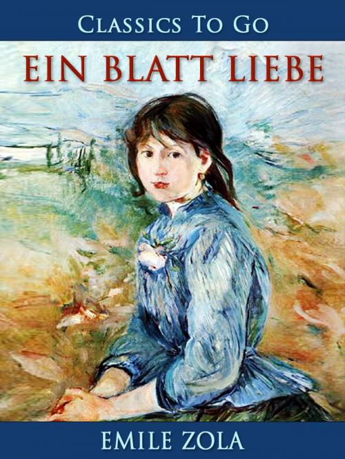 Cover of the book Ein Blatt Liebe by Emile Zola, Otbebookpublishing