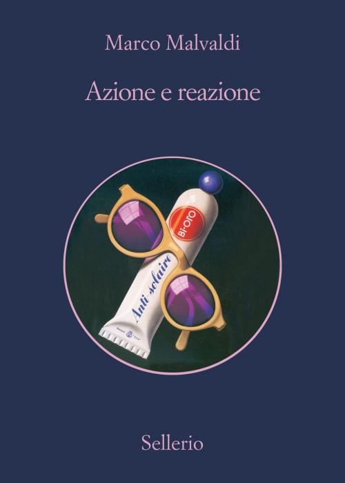 Cover of the book Azione e reazione by Marco Malvaldi, Sellerio Editore