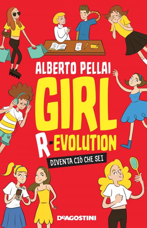 Cover of the book Girl R-evolution by Alberto Pellai, De Agostini