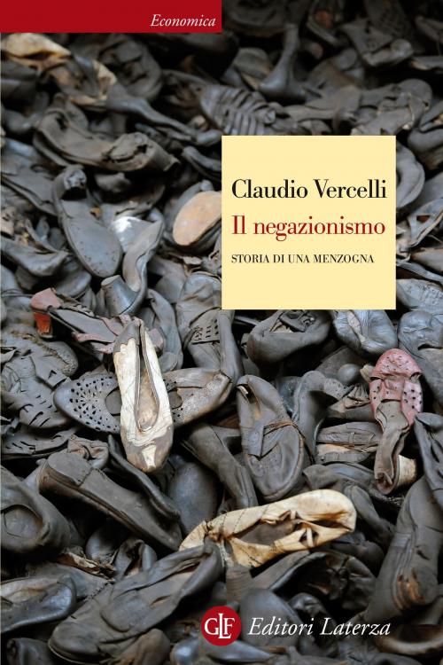 Cover of the book Il negazionismo by Claudio Vercelli, Editori Laterza