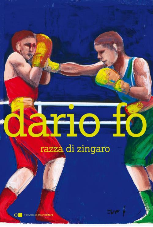 Cover of the book Razza di zingaro by Dario Fo, Chiarelettere