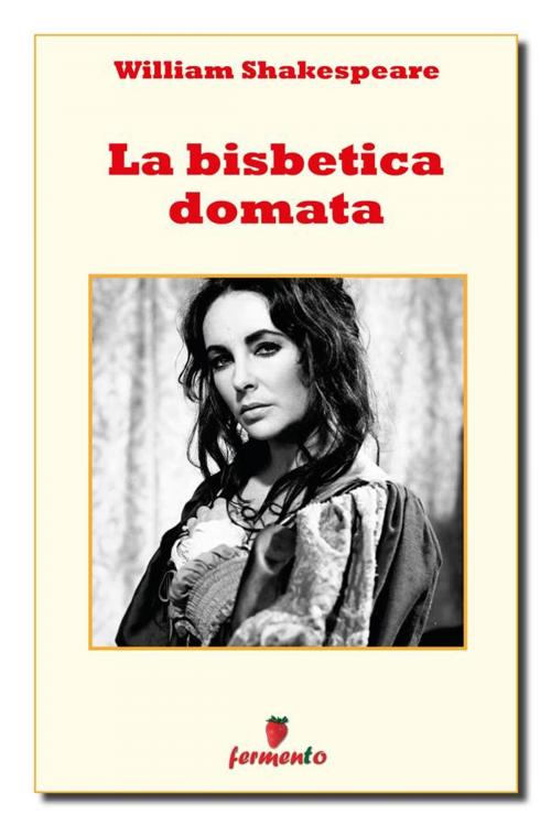 Cover of the book La bisbetica domata by William Shakespeare, Fermento