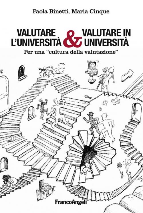 Cover of the book Valutare l'Università & Valutare in Università. Per una "cultura della valutazione" by Paola Binetti, Maria Cinque, Franco Angeli Edizioni
